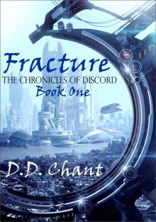 Fracture (The Chronicles Of Discord, #1) Read online