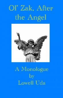 Ol' Zak, After the Angel: A Monologue Read online