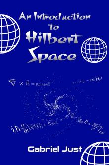 An Introduction to Hilbert Space Read online