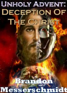 Unholy Advent: Deception Of The Christ