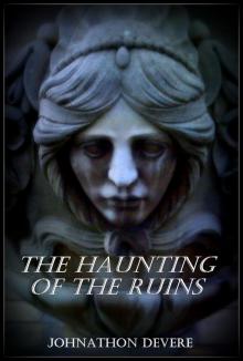 The Haunting in the Ruins Read online