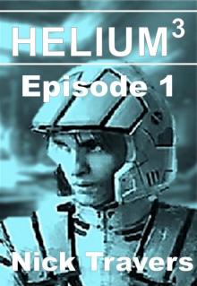 Helium3 Episode 1 Read online