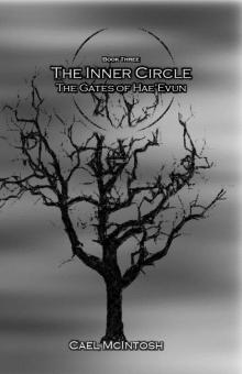 The Inner Circle: The Gates of Hae'Evun Read online