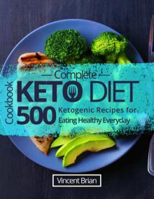 [2018] Complete Keto Diet Cookbook Read online