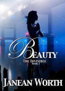 Beauty, The Invisible, Episode 1 Read online