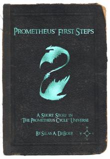 Prometheus' First Steps Read online