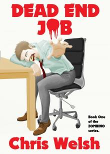 Dead End Job (Book One of the 'Zombino' series)