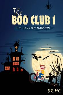 The Boo Club Book 1: The Haunted Mansion Read online