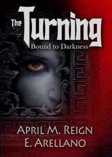 The Turning: Bound to Darkness (Prequel) Read online