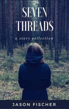 Seven Threads