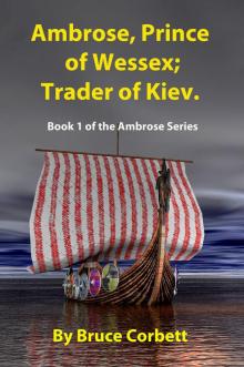 Ambrose, Prince of Wessex; Trader of Kiev. Read online