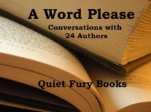 A Word Please: Conversations With 24 Authors Read online