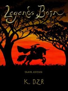 Legends Born: Tahir Edition (History's Shadow)