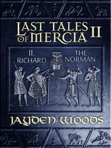 Last Tales of Mercia 2: Richard the Norman Read online