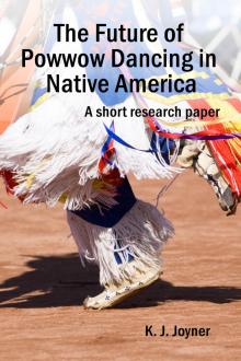 The Future of Powwow Dancing in Native America Read online