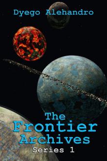 The Frontier Archives: Series 1 Read online