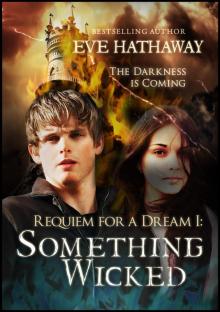 Something Wicked: Requiem of A Dream 1 Read online