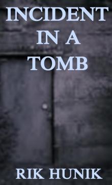 Incident In A Tomb Read online
