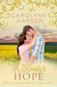 A Family's Hope: A Sweet Romance (Love in Millars Crossing Book 3) Read online