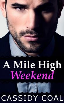 A Mile High Weekend Read online
