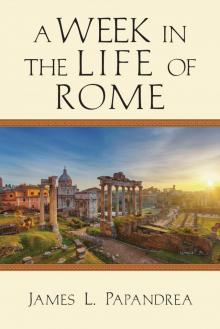 A Week in the Life of Rome Read online