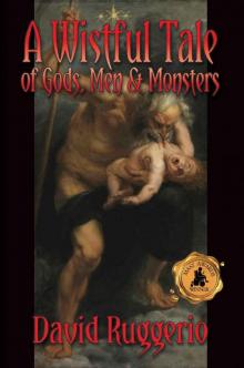 A Wistful Tale of Gods, Men and Monsters Read online