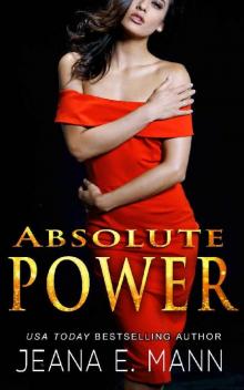 Absolute Power (Absolute Power Duet Book 1) Read online