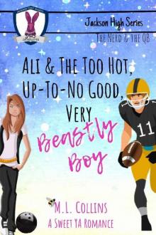 Ali & the Too Hot, Up-to-No Good, Very Beastly Boy: A Standalone Sweet YA Romance (Jackson High Series Book 1) Read online