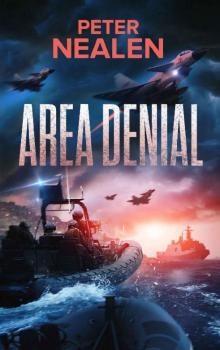 Area Denial (Maelstrom Rising Book 7) Read online