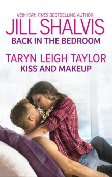 Back in the Bedroom ; Kiss and Makeup