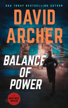 Balance of Power (Noah Wolf Book 7) Read online