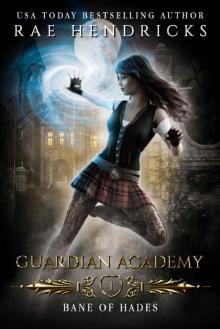 Bane of Hades (Guardian Academy Book 1) Read online