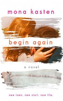 Begin Again: Allie and Kaden's Story Read online