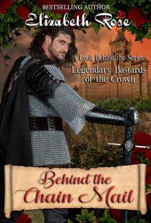 Behind the Chain Mail: Legendary Bastards of the Crown (A Look Behind the Series Book 1) Read online