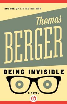 Being Invisible: A Novel Read online
