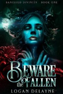 Beware the Fallen: Young Adult Mythology (Banished Divinity Book 1) Read online