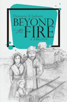 Beyond the Fire Read online