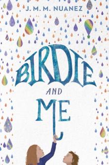 Birdie and Me Read online