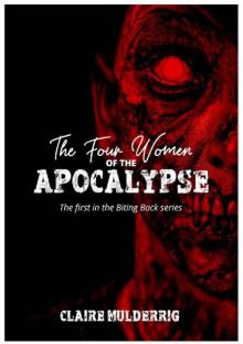 Biting Back (Book 1): Four Women of the Apocalypse