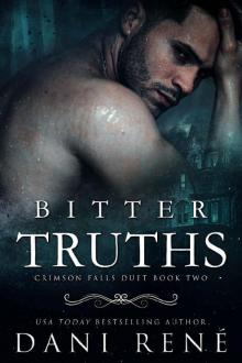 Bitter Truths: A Twisted Arranged Marriage Romance (Crimson Falls Duet Book 2) Read online