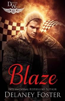 Blaze: A Driven World Novel (The Driven World) Read online