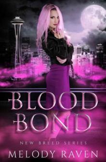 Blood Bond (New Breed Book 2) Read online