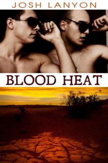 Blood Heat (Dangerous Ground 3) Read online