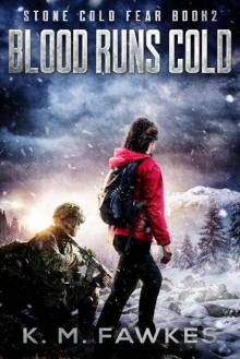 Blood Runs Cold (Stone Cold Fear Book 2) Read online
