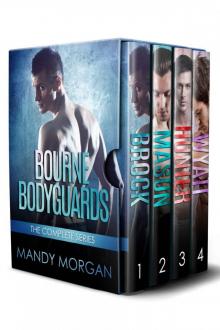 Bourne Bodyguards: The Complete Series (Books 1-4) Read online