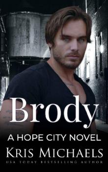 Brody (Hope City Book 3) Read online