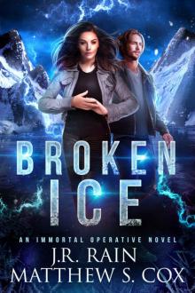 Broken Ice (Immortal Operative Book 1)