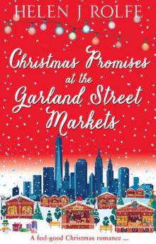 Christmas Promises at the Garland Street Markets: A feel good Christmas romance (New York Ever After, Book 5) Read online