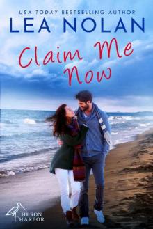 Claim Me Now (Heron Harbor Book 2) Read online