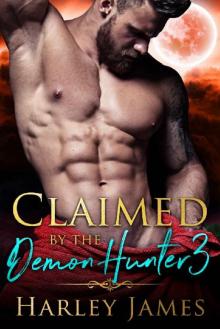 Claimed by the Demon Hunter 3 (Guardians of Humanity) Read online